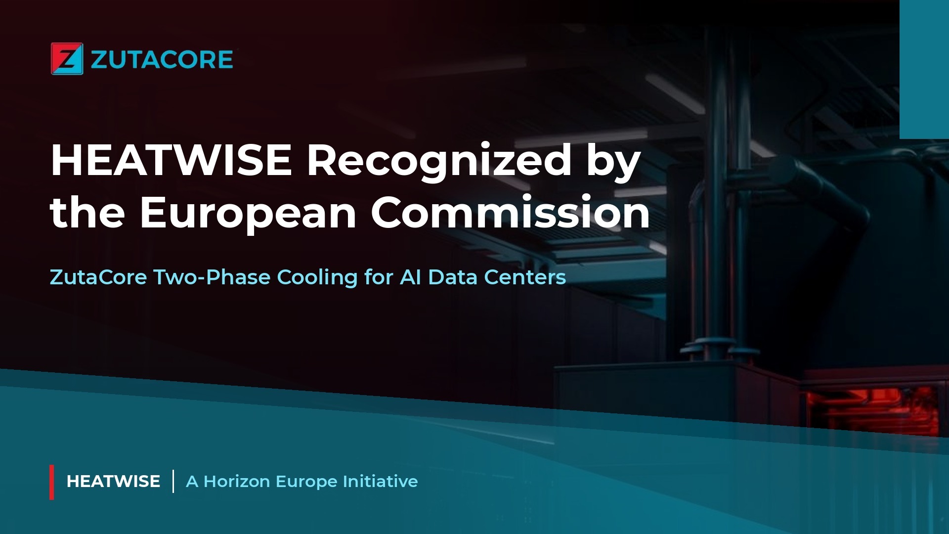 European Commission Recognizes ZutaCore as a Key Innovator in HEATWISE's Hybrid-Cooled Micro Data Centre Demonstrator at EMPA pilot